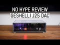 Geshelli Labs J2S DAC review and comparisons