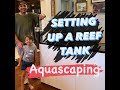 Setting up a Reef Tank - Dry Rock Negative Space Aquascaping (NSA) - Ep. 2