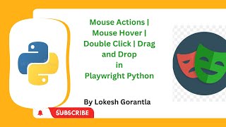 Python Playwright Beginner[2023] Part 28: Mouse Actions | Mouse Hover | Double Click | Drag And Drop