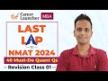 40 Must-Do Quant Questions | NMAT Exam Preparation | Last Lap to NMAT 2024 - 01