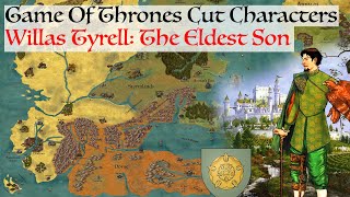 Willas Tyrell: The Cut Tyrell | Game Of Thrones Missing Book Characters | House Of The Dragon  Lore