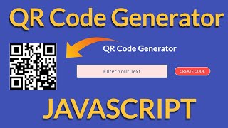 Create QR Code Generator Using Javascript - Easy Tutorial - Hindi