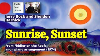 Jerry Bock and Sheldon Harnick: Sunrise, Sunset (piano transcription)