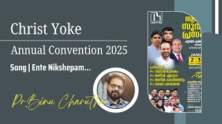 Christ Yoke | Annual Convention 2025 | Song by PR.BINU CHARUTHA ( LIVE )