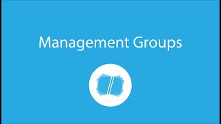 Management Groups Explained