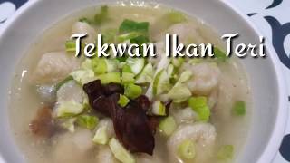 Resep Tekwan Ikan Teri || Enak dan Ekonomis