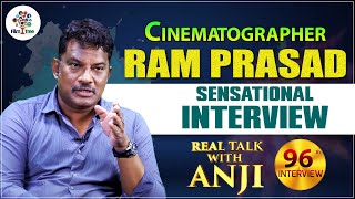 Cinematographer Ram Prasad Sensational Interview | Real Talk With Anji #96 | Film Tree