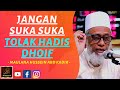 Maulana Hussein Abd Kadir Yusufi - JANGAN SUKA SUKA TOLAK HADIS DHOIF