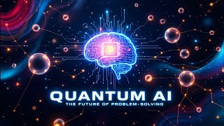 Quantum AI Explained: The Future of Problem-Solving