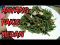 Resep Anyang Pakis | Mudah sekali