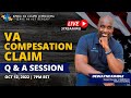 VA Compensation Claim Live Q & A