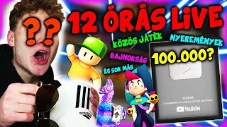 Itt az idő.. 12 ÓRÁS LIVE! 🔴 FACE REVEAL?! Stumble Guys Verseny, Brawl Stars és Sok más!