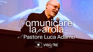 Comunicare la parola (c/ Pastore Luca Adamo - Live from @RadioZoe. ​) @PDGTV #testimonianza