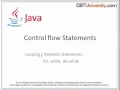 Java Control statements  - looping/iteration - for, while and do-while