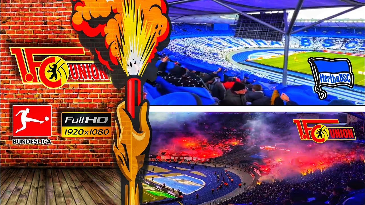 🔴 ATMOSPHERE HERTHA BSC Vs 1.FC UNION BERLIN | Derby Berlin | Greatest ...