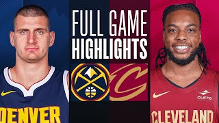 NUGGETS at CAVALIERS | FULL GAME HIGHLIGHTS | November 19, 2023