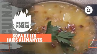 Sopa de les iaies alemanyes - La cuina de Morera