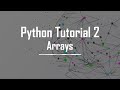 Python Tutorial 2 - Arrays (Computational Physics for Absolute Beginners)