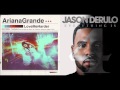Ariana Grande ft. The Weeknd vs. Jason Derulo - Love Me, Cheyenne