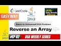 EP 02 Reverse an Array | DSA Weekly Series