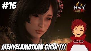 🔴【Nioh 2】LANJUT REGION BARU YANG HARUS DISELESAIKAN - Part 16