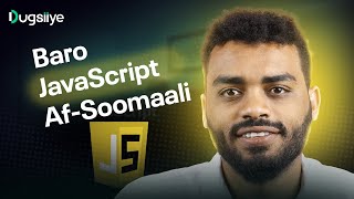 Ku Baro JavaScript Af-Soomaali | JavaScript Somali Course
