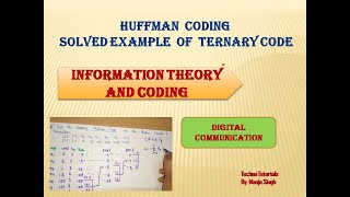 Unit 5 L4.2 | Huffman Coding Example on Ternary Code | ternary Huffman code | Huffman Encoding