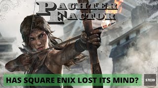 Has Square Enix lost its mind? - Pachter Factor S7E39