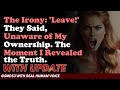 Reddit Stories | The Irony: 'Leave!' They Said, Unaware of My Ownership. The Moment I the Truth.