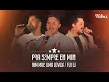 João Ferraz feat. @FredeFabricio  -  Pra Sempre Em Mim / Nem Mais Uma Dúvida / Fui Eu