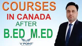 COURSES IN CANADA AFTER B.ED  M.ED | AMAN PARMAR