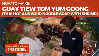 How to Make Thai Hot and Sour Noodle Soup with Shrimp