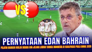 🔴GETARKAN SELURUH ASIA! Pelatih Bahrain Berani  NGOMONG KONYOL GINI Jelang Vs Indonesia  Pildun 2026