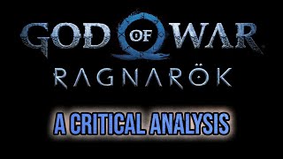 God of War: Ragnarok - A Critical Analysis