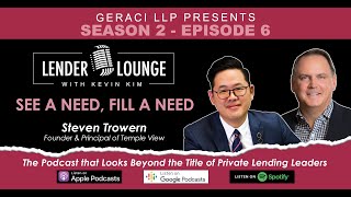 S2E6 | See a Need, Fill a Need | Steven Trowern, Temple View Capital