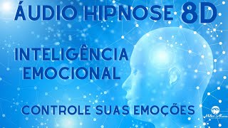 🔴Áudio Hipnose 8D🎧 -  INTELIGÊNCIA EMOCIONAL - Controle suas emoções - Milton Alencar.