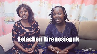 Lelachen rirenosieguk-Kalenjin Hymn 13