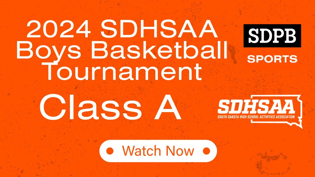 2024 SDHSAA Class A Boys Basketball (Consolation Semifinals Noon & 1 ...