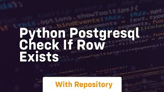 python postgresql check if row exists