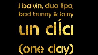 J Balvin, Dua Lipa, Bad Bunny & Tainy - UN DÍA (ONE DAY) (Karaoke Version)
