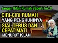 JANGAN PUNYA RUMAH BEGINI !! 10 Ciri Rumah Yang Bikin Penghuninya Cepat Meninggal Dunia Dan Sial