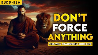 Don't Force Anything on Your Life | Buddhist Zen Story | Buddhism