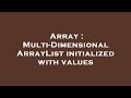 Array : Multi-Dimensional ArrayList initialized with values