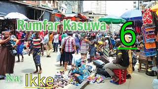 Rumfar_Kasuwa_Eps_6