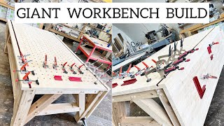 Giant woodwork workbench build