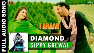 Diamond - Full Audio | Gippy Grewal,  Kainaat Arora | Faraar | Latest Punjabi Songs 2015