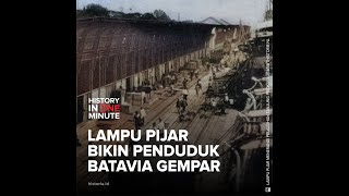 Lampu Pijar Bikin Penduduk Batavia Gempar | HISTORIA.ID