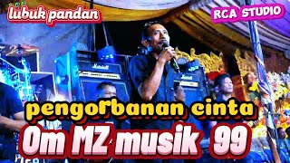 Pengorbanan cinta I Lagu  Enak bergoyang |MZ MUSIK 99 PLG| Acara BPK ARAFIK & IBU ELI | LUBUK PANDAN