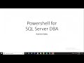 PowerShell for SQL Server DBA Day 1