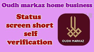 oudh markaz status screenshot self Aprooving |  ഊദ് മർക്കസ് | online job | 100%trusted company